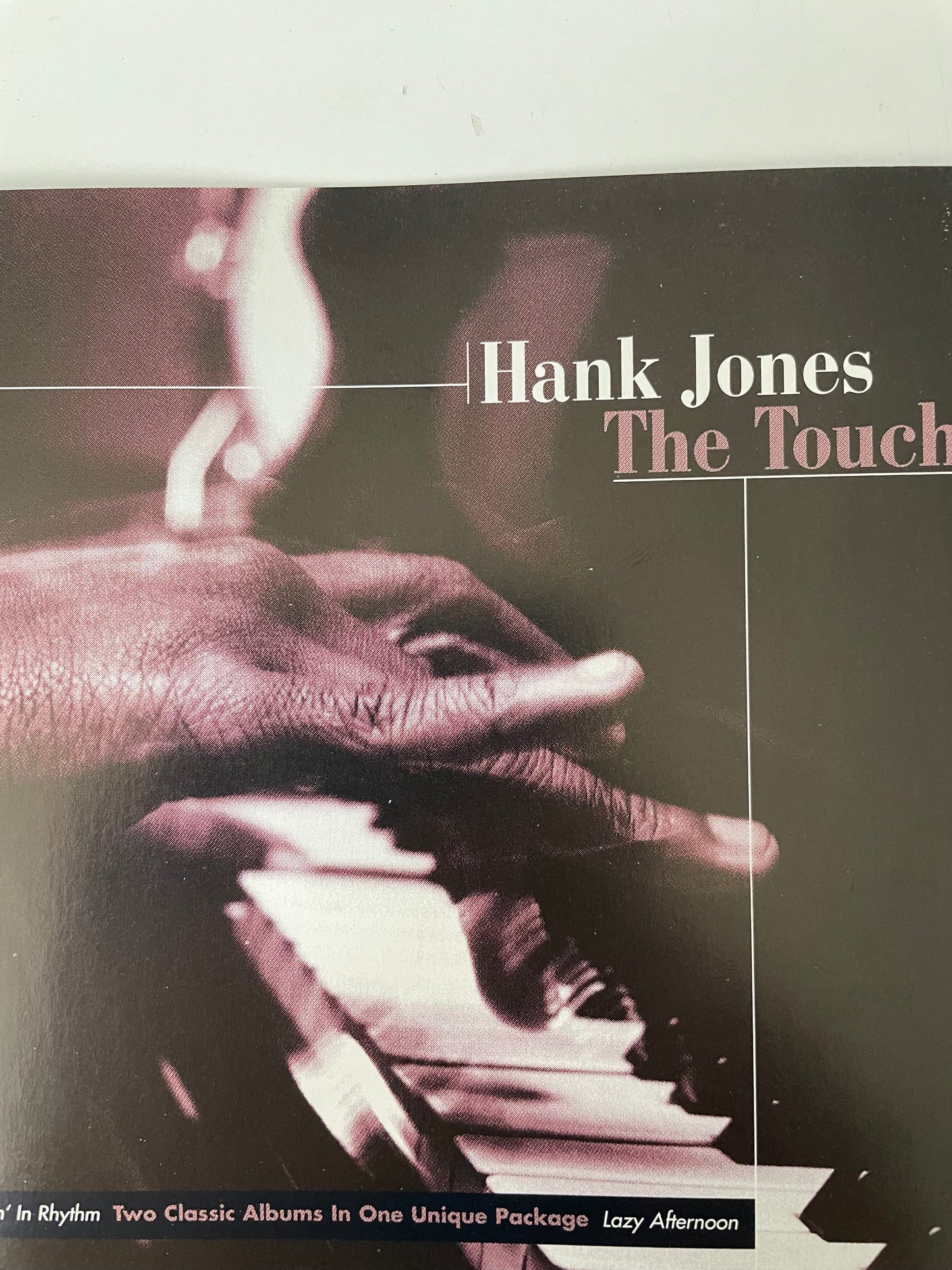 HANK JONES "THE TOUCH" (2 DISC)-$9.99 +SHIPPING $5.00
