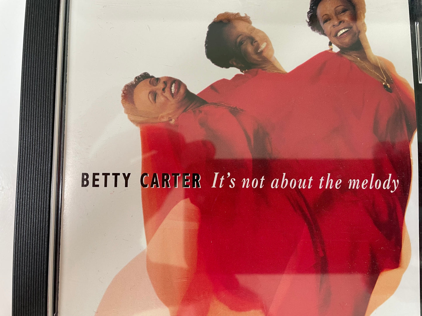 BETTY CARTER-"IT'S NOT ABOUG THE MELODY"-$7.99 + SHIPPING $5.00