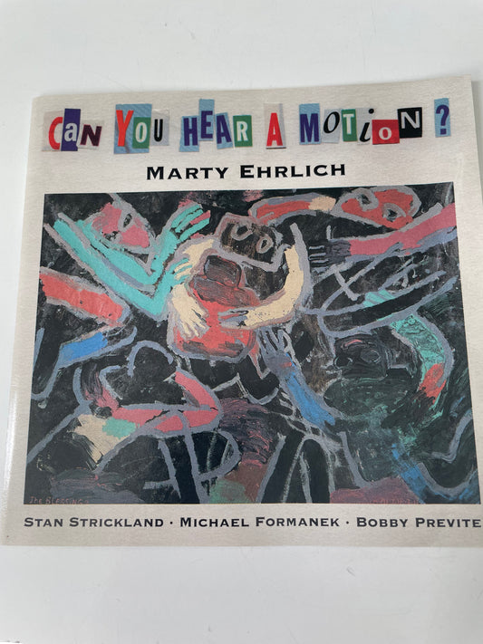 MARTY EHRLICH "CAN YOU HEAR A MOTION?"-$14.99 + SHIPPING $5.00