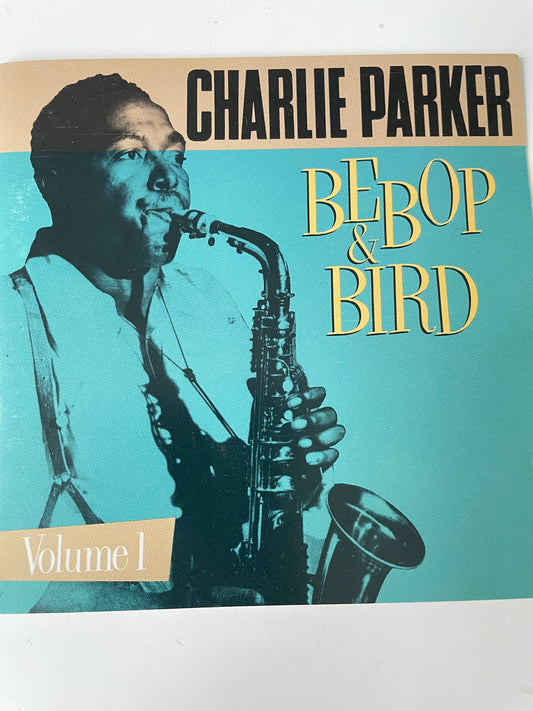 CHARLIE "BIRD' PARKER "BEBOP & BIRD" $7.99 + SHIPPING $5.00