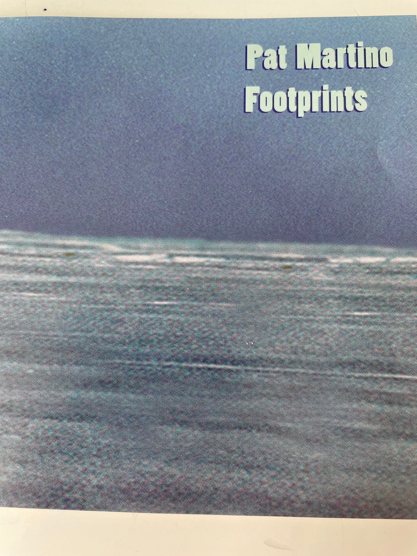 PAT MARTINO "FOOTPRINTS"-$8.99+SHIPPING $5.00