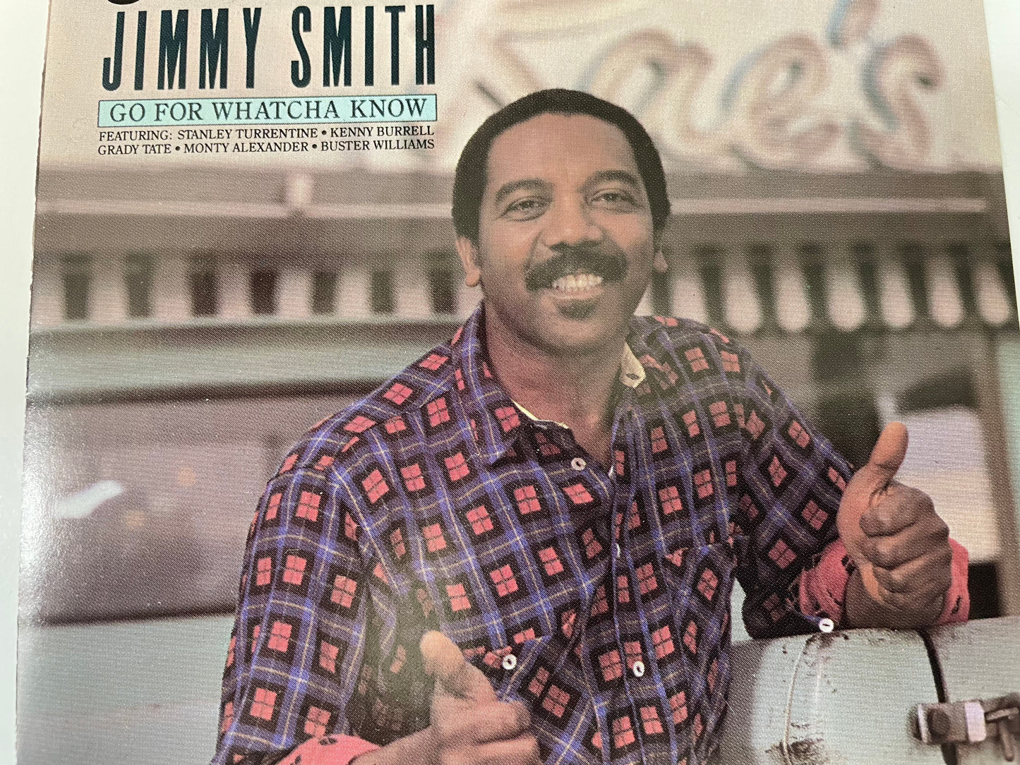 JIMMY SMITH "GO FOR WHATCHA KNOW"-$5.99 +SHIPPING $5.00