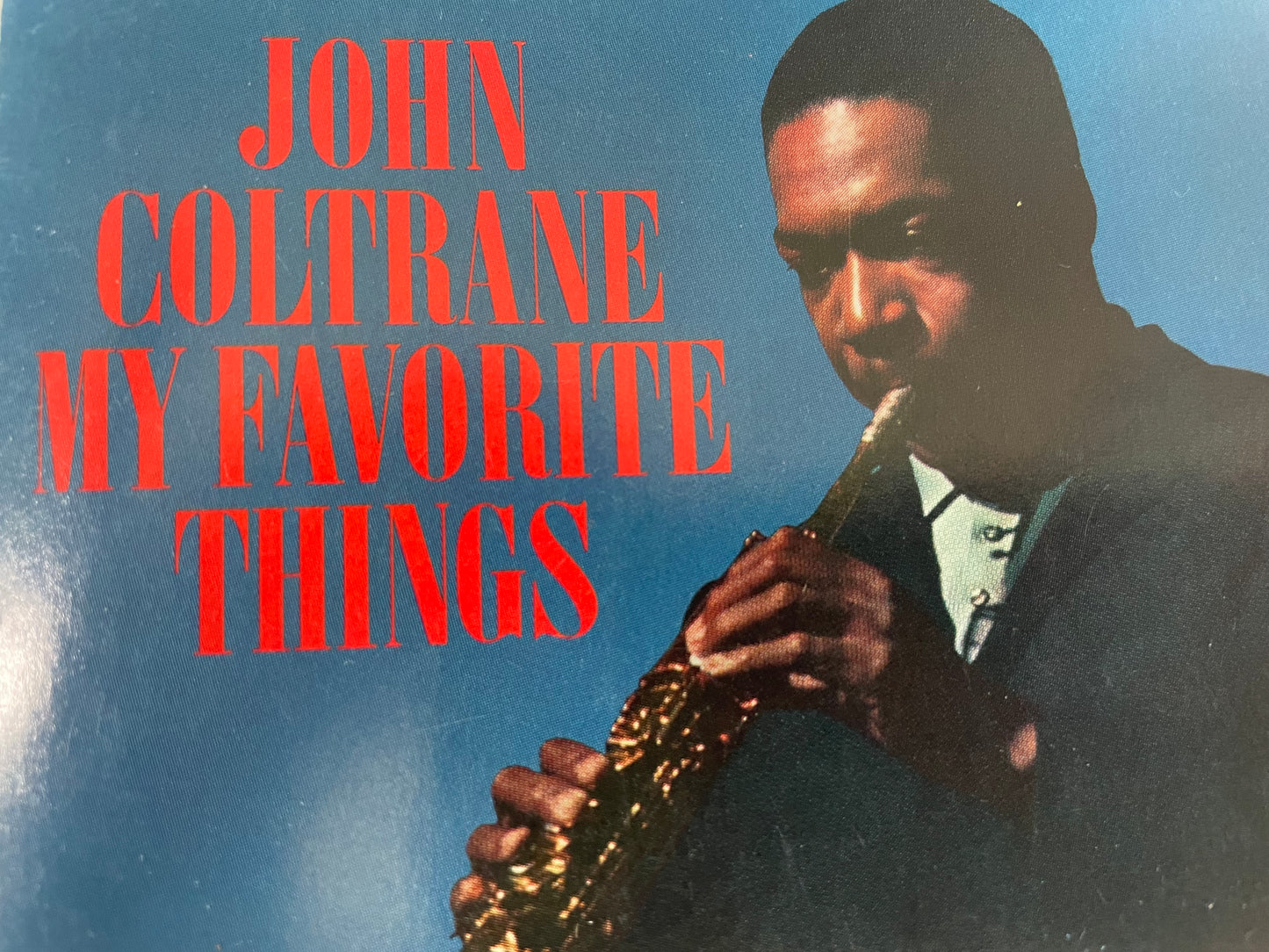 JOHN COLTRANE ""MY FAVORITE THINGS"-$4.99 +$5.00 SHIPPING