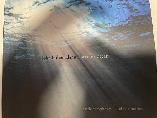 JOHN LUTHER ADAMS/SEATTLE SYMPHONY. "BECOME OCEAN"-2DISC-$7.99 +SHIPPING $5.00