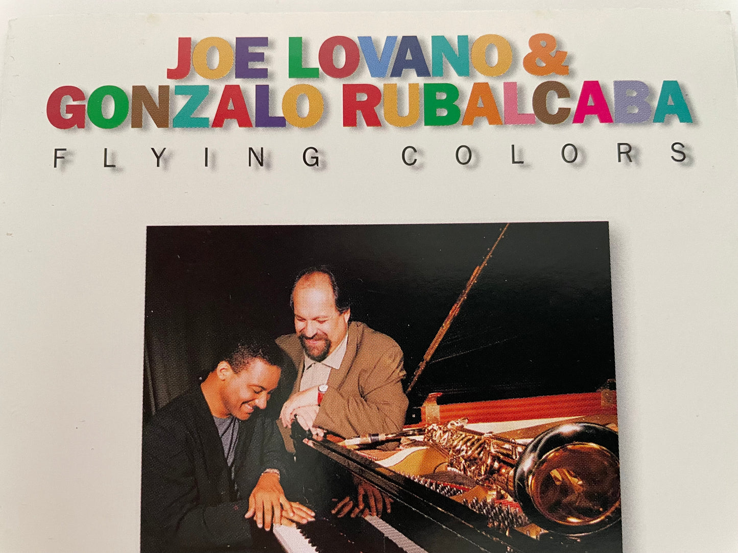 JOE LOVANO & GONZALO RUBALCABA "FLYING COLORS"-$7.99 +SHIPPING $3.99