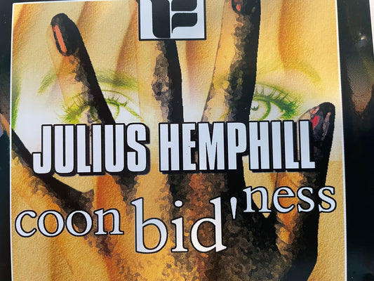 JULIUS HEMPHILL "COON BID' NESS" $12.99 +SHIPPING $5.00