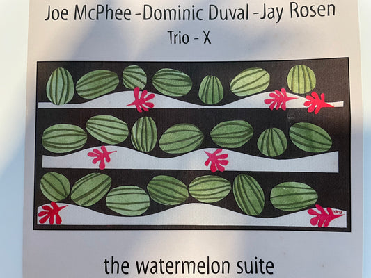 JOE MCPHEE-DOMINIC DJUVAL-"THEWATERMELON SUITE" $12.99 +SHIPPING $5.00