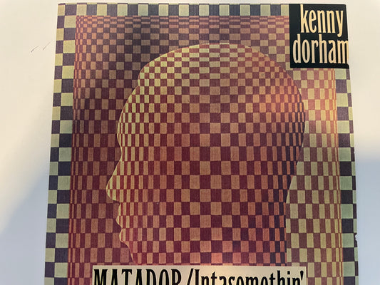 KENNY DORMAN "MATADOR/INTA SOMETHIN'-$27.99 +SHIPPING $5.00