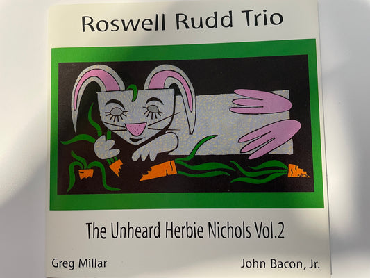 ROSWELL RUDD "THE UNHEARD HERBIE NICHOLS VOL.2-$14.99 +SHIPPING $5.00