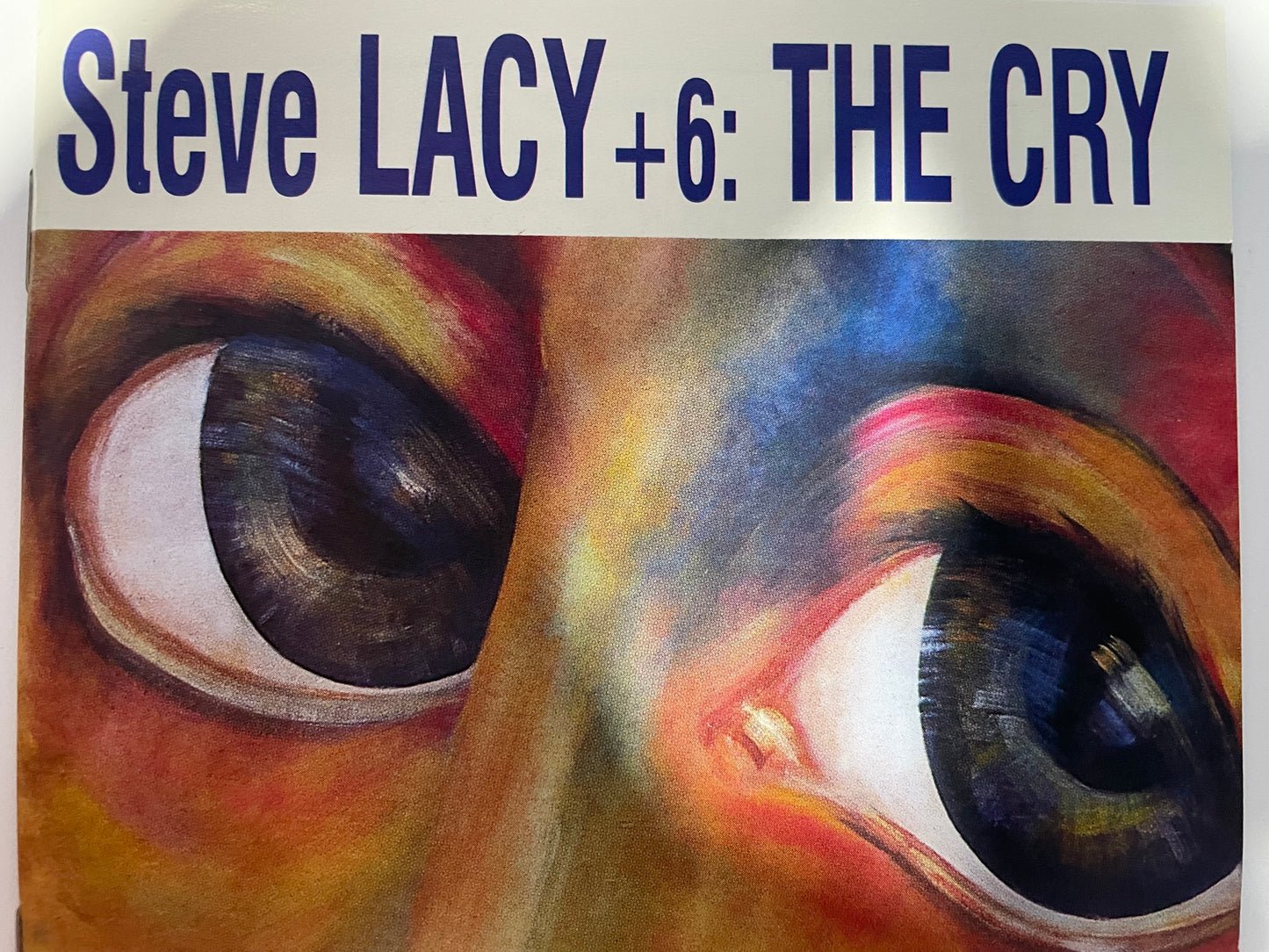 STEVE LACY +6 "THE CRY" (2 CDs)-$16.99 +SHIPPING $5.00