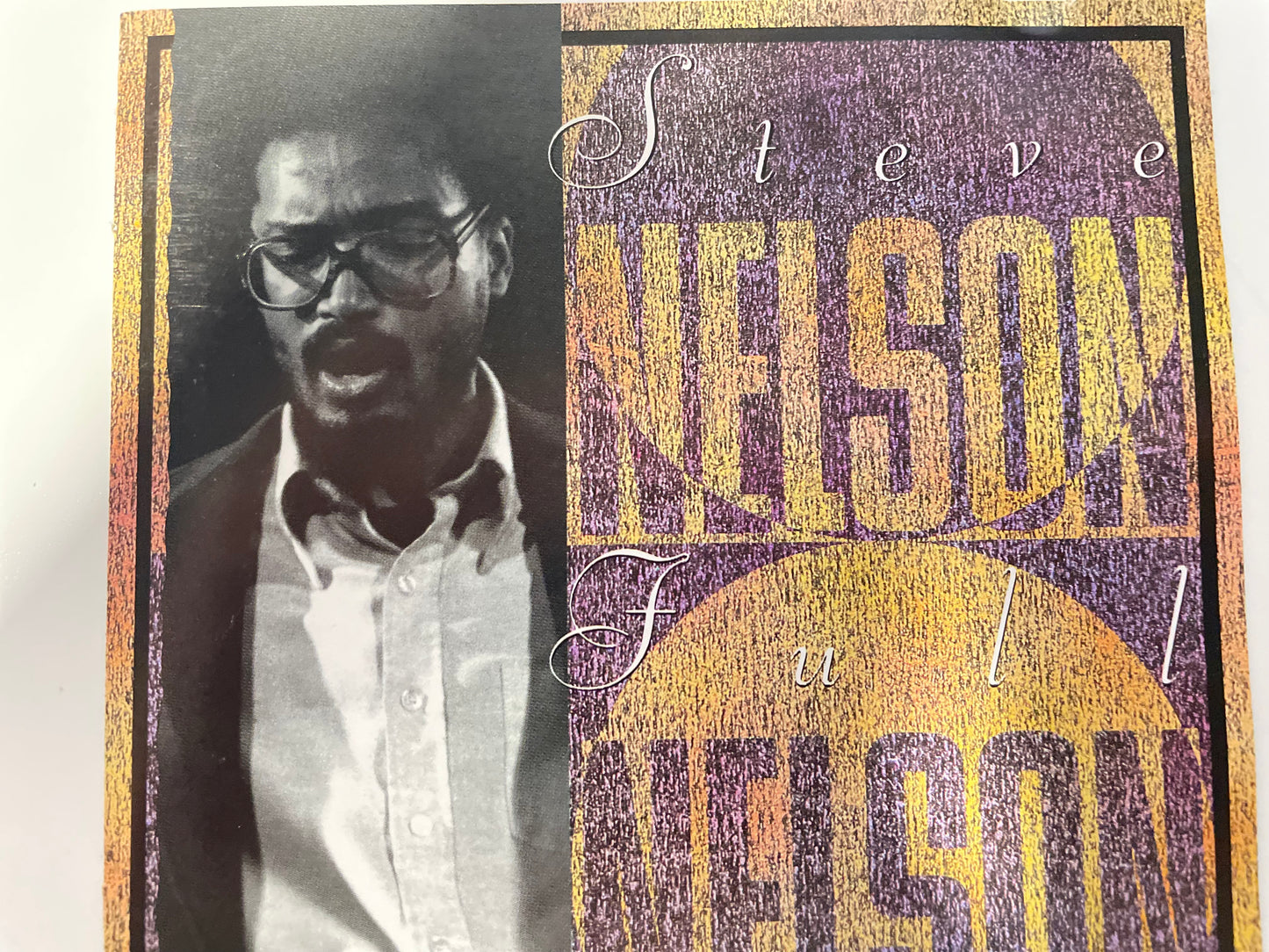 STEVE NELSON "FULL NELSON"-$19.99 +SHIPPING $5.00