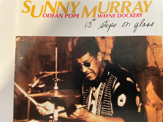 SUNNY MURRAY "13 STEPS ON GLASS"-$12.99 +SHIPPING $5.00