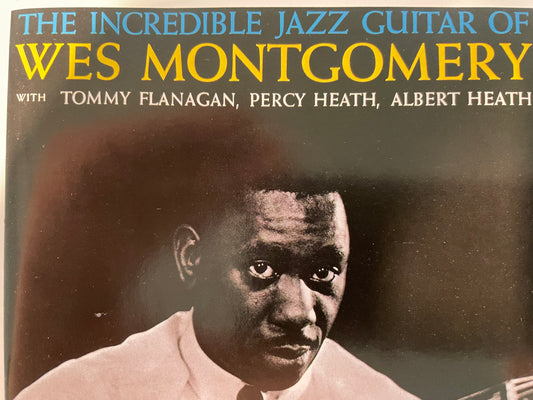 WES MONTGOMERY THE INCREDIBLE GUITAR OF WES MONTGOMERY- $2.99