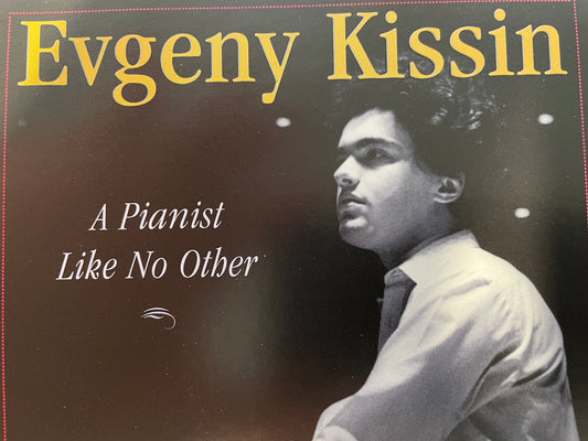 EVGENY KISSIN "A PIANIST LIKE NO OTHER"-$14.99 +SHIPPING $5.00