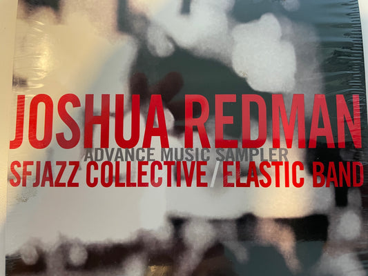 JOSHUA REDMAN "SFJAZZ COLLECTIVE/ELASTIC BAND"-$6.99 +SHIPPING $5.00