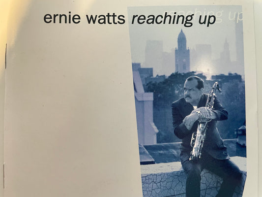 ERNIE WATTS "REACHING UP"-$4.99 +SHIPPING $5.00