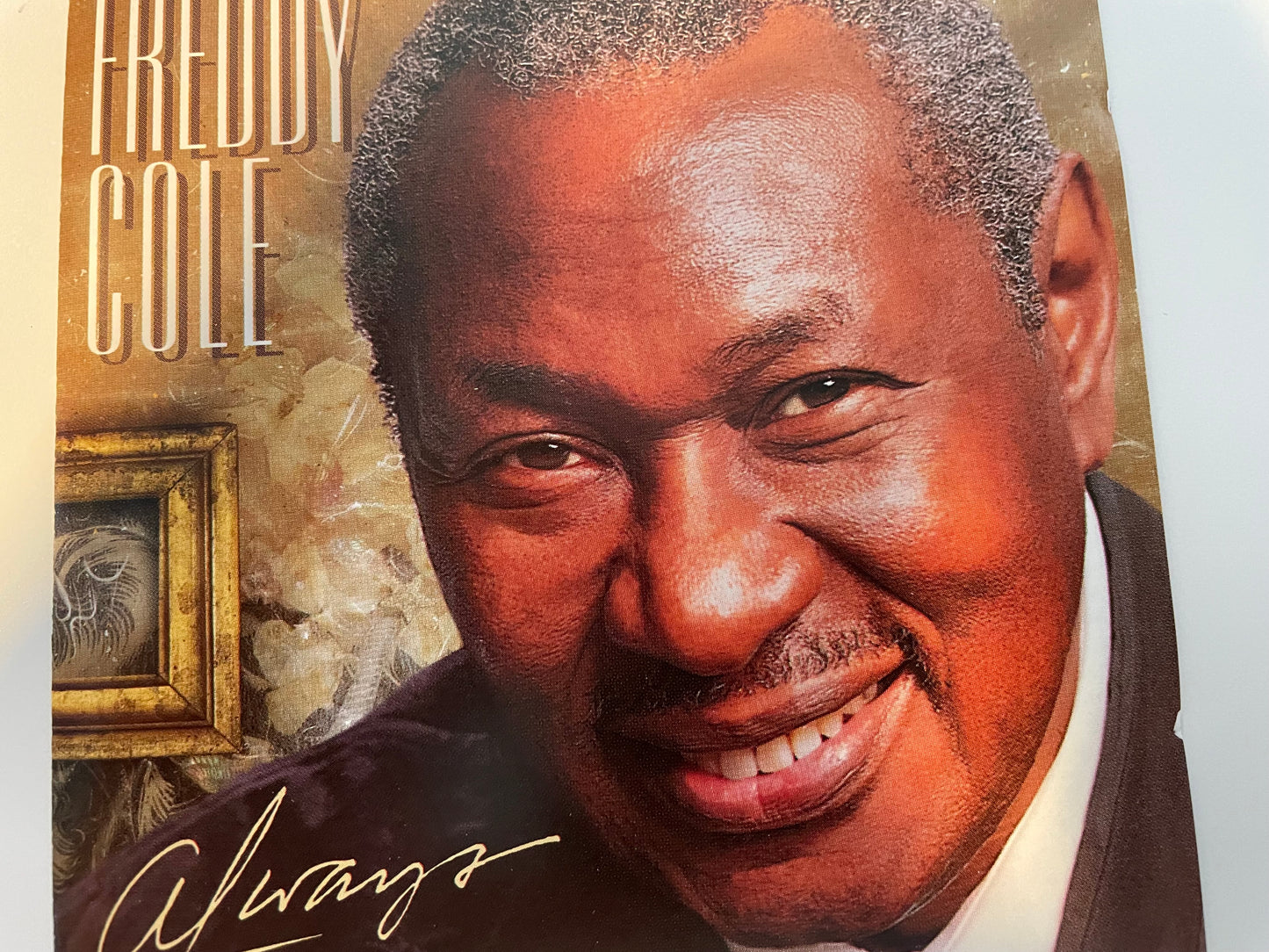 FREDDY COLE "ALWAYS"-$3.99 +SHIPPING $5,00