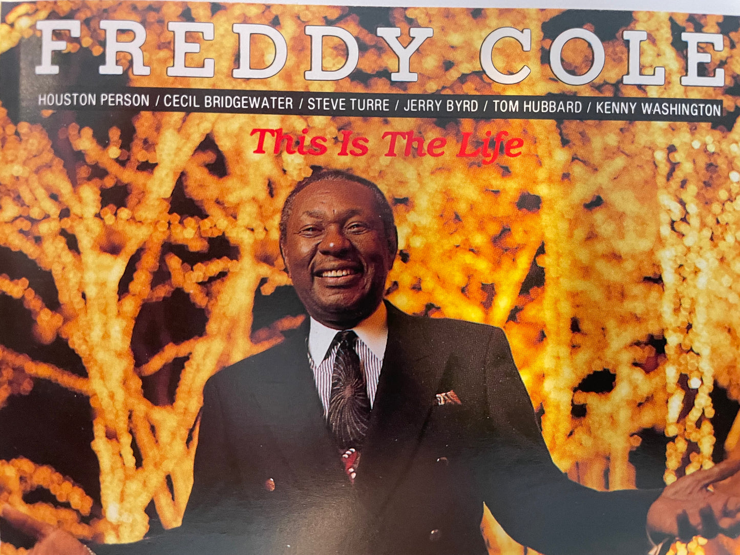 Freddy Cole "this is the life"-$5.99 Shipping $5.00