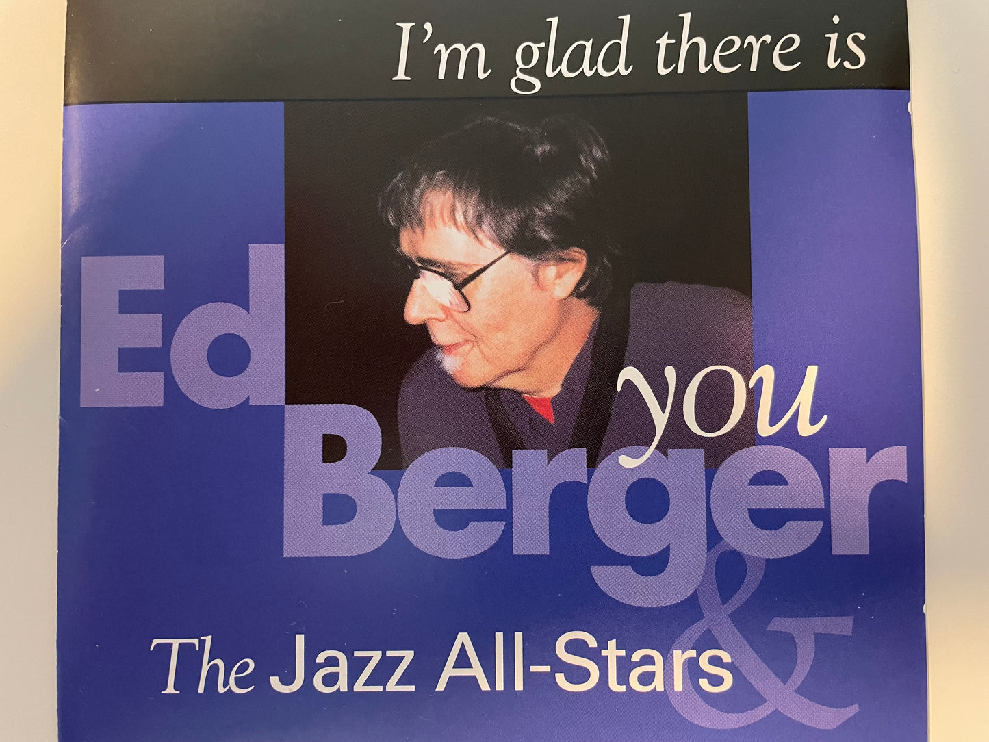 ED BERGER "I'M GLAD THERE IS YOU"-$19.99 =SHIPPING $5.00