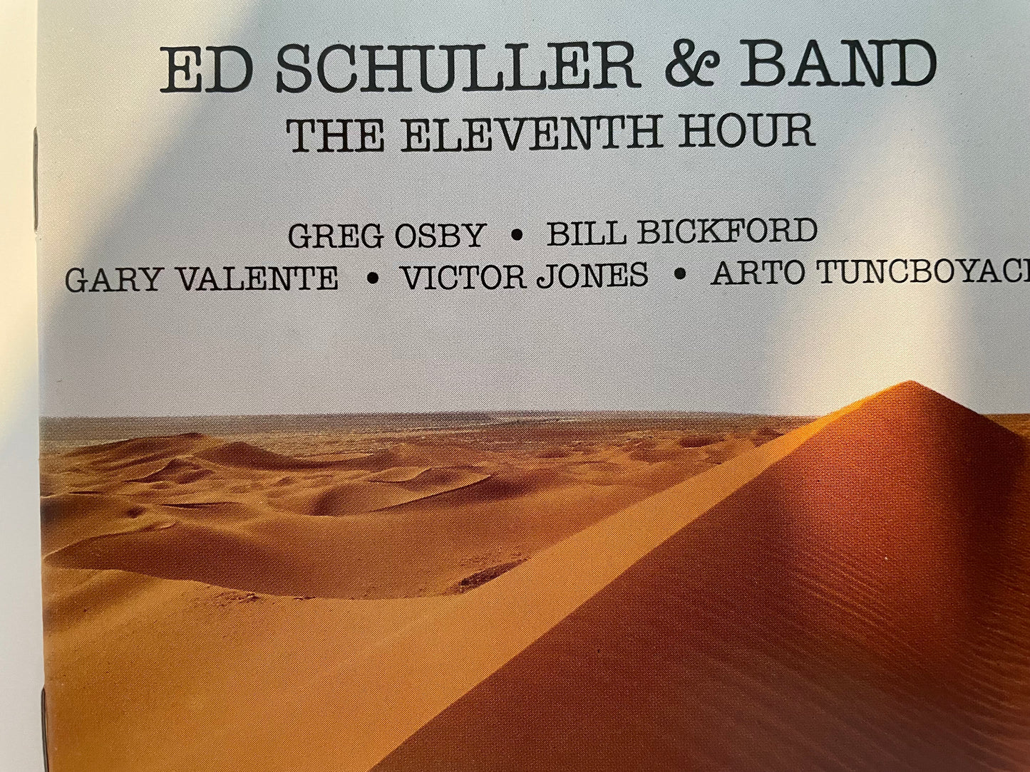 ED SCHULLER & BAND "THE ELEVENTH HOUR" $10.99 +SHIPPING $5.00