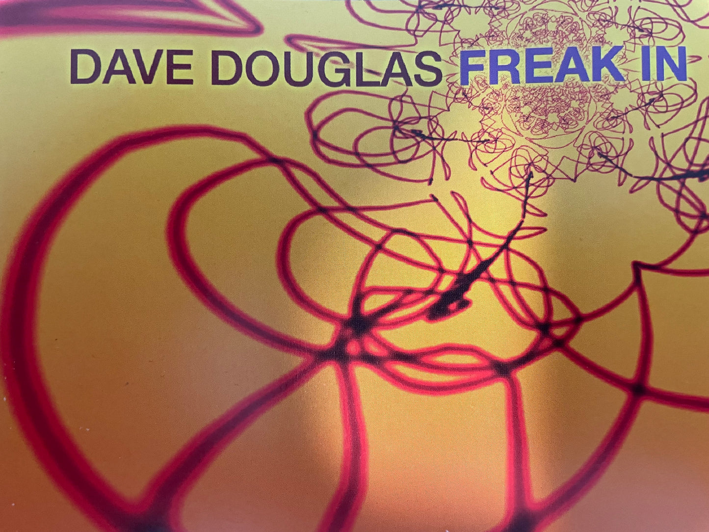 DAVE DOUGLAS "FREAK IN"-$2.99 +SHIPPING $5.00