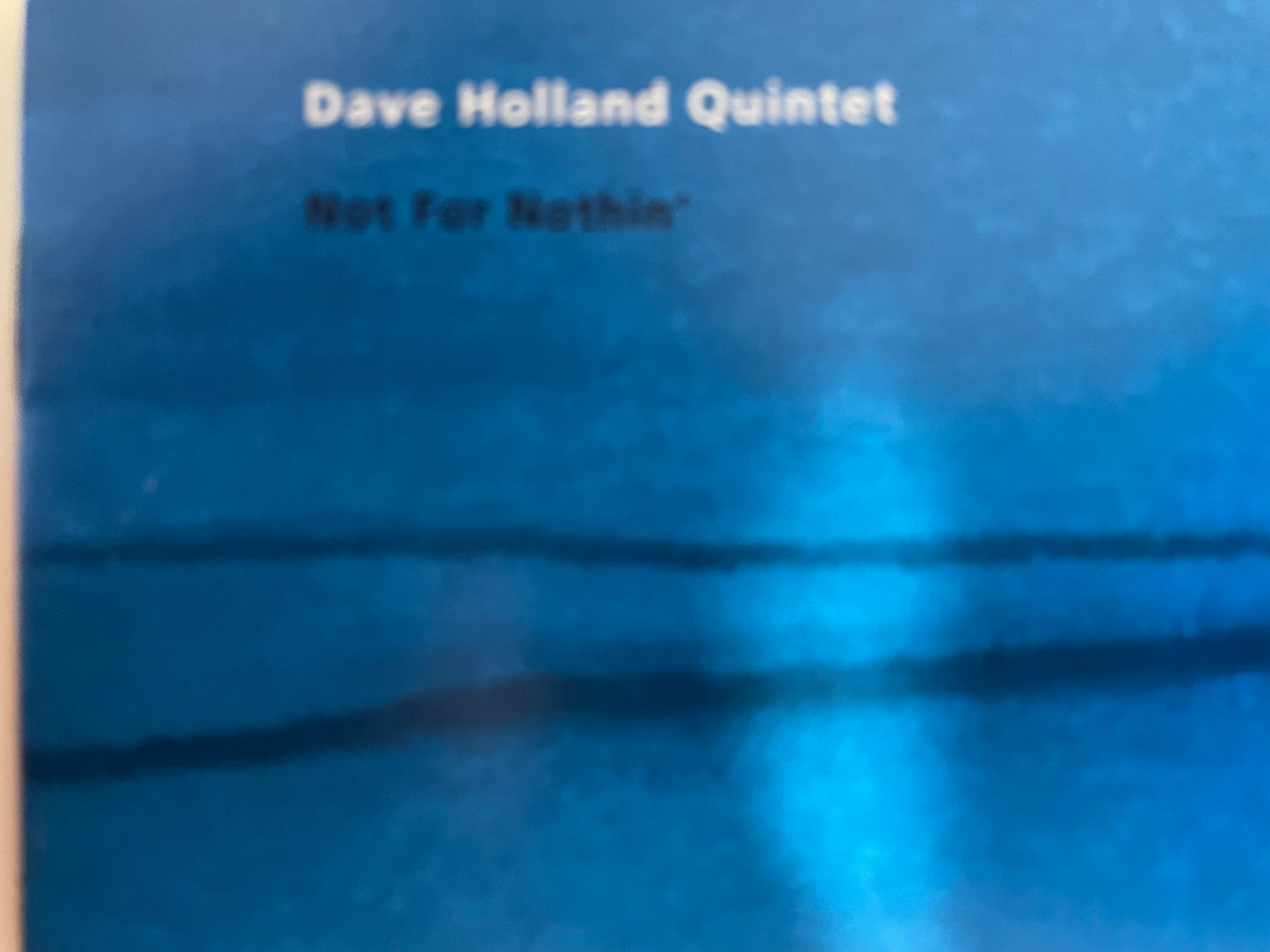 DAVE HOLLAND "NOT FOR NOTHIN'"$4.99 +SHIPPING $5.00