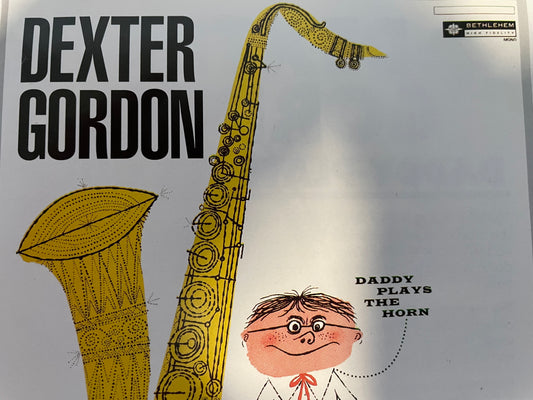 DEXTER GORDON "DADDY PLAYS THE HORN"-$3.99 +SHIPPING $5.00