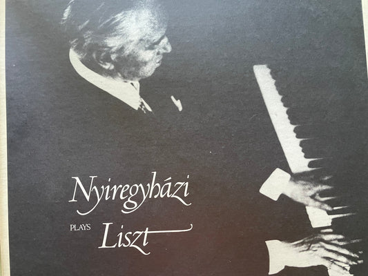 "NYIREGYHAZI PLAYS LISZT"-$9.99 +SHIPPING $5.00