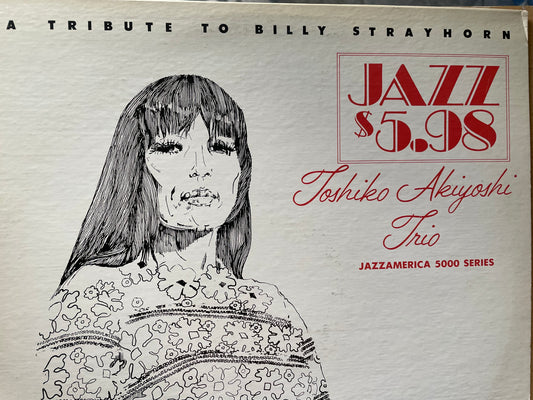 TOSHIKO AKIYOSHI "A TRIBUTE TO BILLY STRAYHORN"-$9.99 +SHIPPING $5.00