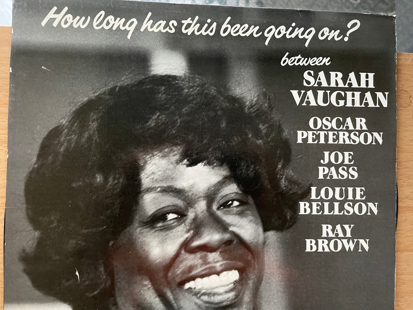 SARAH VAUGHAN "HOW LONG HAS THIS BEEN GOING ON??-$18.99 +SHIPPING $5.00