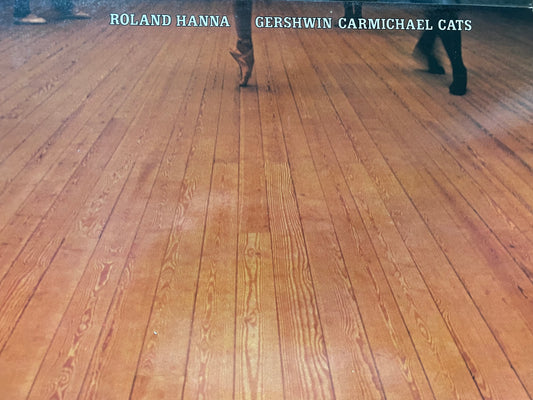 ROLAND HANNA "GERSHWIN CARMICHAEL CATS"-$17.99 +SHIPPING $5.00